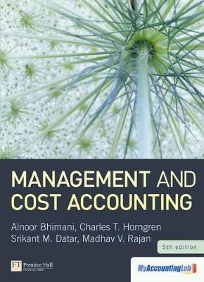 Management and Cost Accounting with MyAccountingLab access card; Alnoor Bhimani; 2011