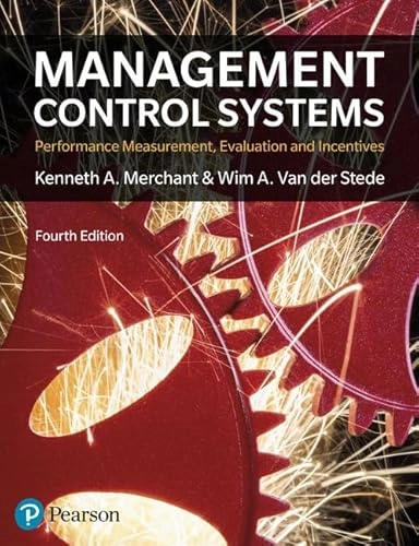 Management Control Systems; Kenneth Merchant; 2017