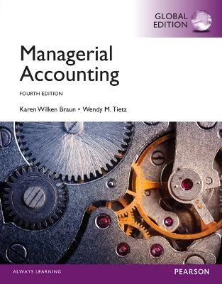 Managerial accounting; Karen Wilken Braun; 2014