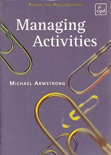 Managing Activities; Michael Armstrong; 1998