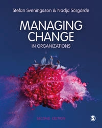 Managing change in organizations; Stefan Sveningsson; 2023