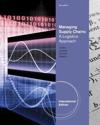 Managing Supply Chains; John Coyle; 2012