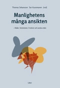 Manlighetens många ansikten; Thomas Johansson, Jari Kuosmanen; 2003