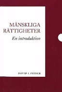 Mänskliga rättigheter; David I. Fisher; 2001