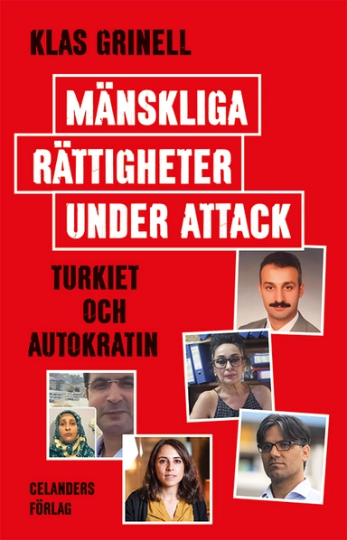 Mänskliga rättigheter under attack : Turkiet och autokratin; Klas Grinell; 2023