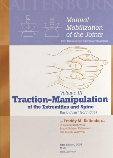 Manual Mobilization of the Joints; Freddy M. Kaltenborn; 1999