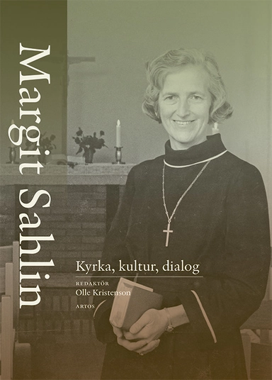 Margit Sahlin. Kyrka, kultur, dialog; Madeleine Åhlstedt, Gunnar Weman, Carl Otto Werkelid, Anders Wejryd, Andreas Wejderstam, Carl Sjösvärd Birger, Annika Sjöqvist Platzer, Inga Sanner, Fredrik Santell, Sinikka Neuhaus, Jonas Jonson, Per Hansson, Sven-Erik Brodd, Birgitta Brodd; 2025