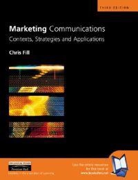 Marketing Communications; Chris Fill, Patrick De Pelsmacker, Paul Russell Smith, Ze Zook, Jonathan Taylor, John Egan, Richard J Varey, Sarah Turnbull; 2001