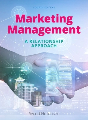 Marketing management : a relationship approach; Svend Hollensen; 2019