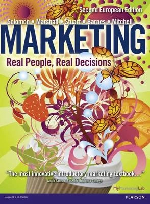 Marketing : real people, real decisions; Michael R. Solomon, Grag W. Marshall, Elnora W. Stuart, Vince. Mitchell, Bradley. Barnes; 2013