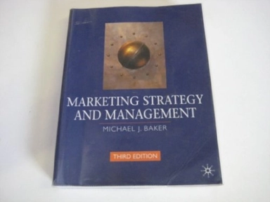 MARKETING STRATEGY AND MANAGEMENT; MICHAEL J. BAKER; 2000