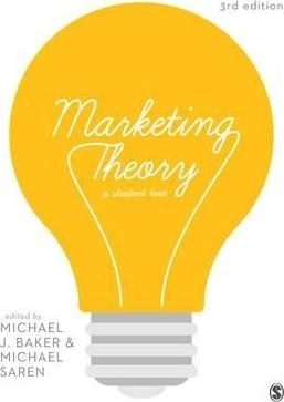 Marketing theory - a student text; Michael J. Baker; 2016