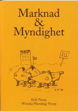 Marknad & myndighet; Wiweka Warnling-Nerep, Erik Nerep; 2006