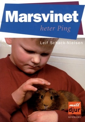 Marsvinet heter Ping; Leif Schack-Nielsen; 2004