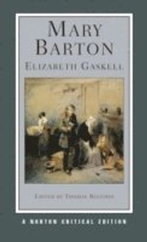 Mary Barton; Elizabeth Gaskell, Thomas Recchio; 2008