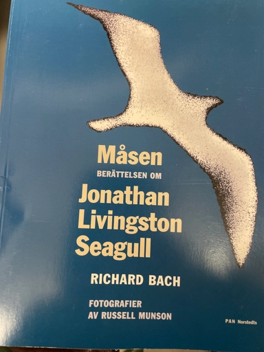 Måsen : Berättelsen om Jonathan Livingston Seagull; Richard Bach; 1999