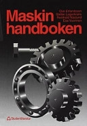 Maskinhandboken; Ove Erlandsson, Bjarne Herskin, Stefan Lagerkrans, Reinhold Näslund, Esa Vuorinen; 1999