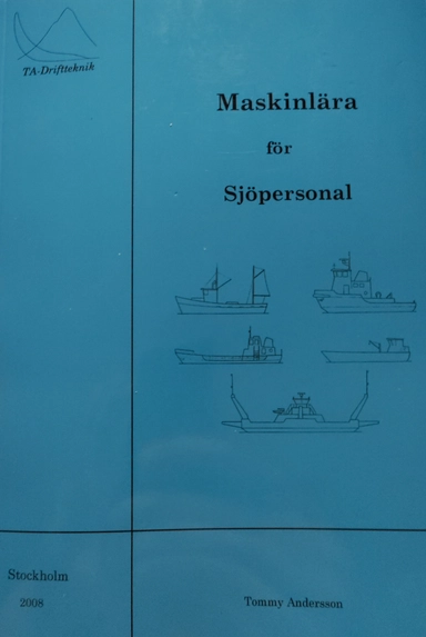 Maskinlära för sjöpersonal; Tommy Andersson; 2008