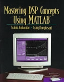 Mastering DSP Concepts Using MATLAB; Ashok Ambardar; 1997