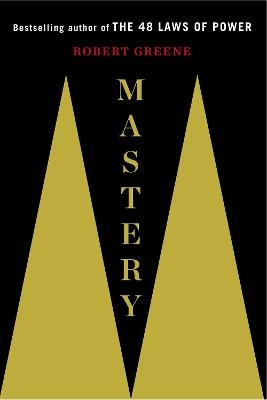 Mastery; Robert. Greene; 2012