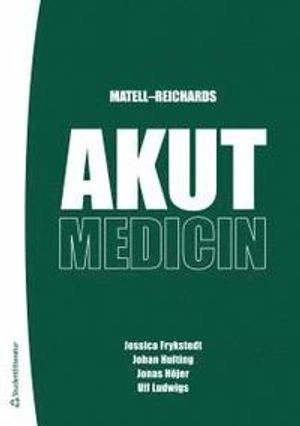 Matell-Reichards Akutmedicin; Jessica Fryckstedt, Johan Hulting, Jonas Höjer, Ulf Ludwigs, Georg Matell, Hans Reichards; 2010