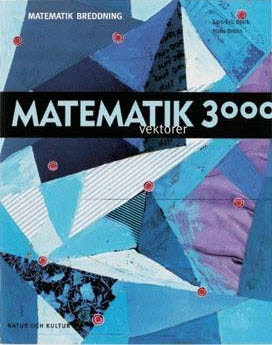 Matematik 3000 Breddning Vektorer; Lars-Eric Björk, Hans Brolin; 2002