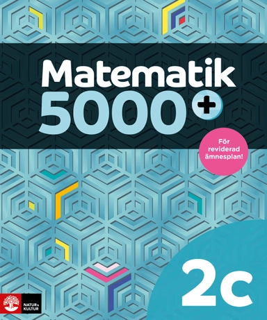 Matematik 5000+ Kurs 2c Lärobok; Lena Alfredsson, Hans Heikne, Sanna Bodemyr; 2022