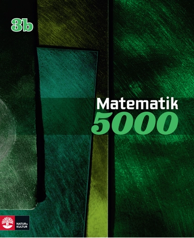 Matematik 5000 Kurs 3b Grön; Lena Alfredsson, Kajsa Bråting, Patrik Erixon, Hans Heikne; 2013