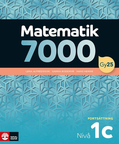 Matematik 7000 fortsättning nivå 1c; Lena Alfredsson, Hans Heikne, Sanna Bodemyr; 2026