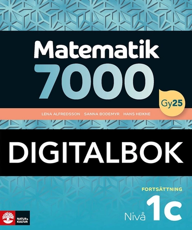 Matematik 7000 fortsättning nivå 1c Digitalbok; Lena Alfredsson, Hans Heikne, Sanna Bodemyr; 2026