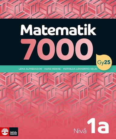 Matematik 7000 nivå 1a Röd; Lena Alfredsson, Hans Heikne, Mathilda Lennermo Selin; 2025