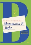 Matematik B Light; Martin Holmström, Eva Smedhamre; 2004