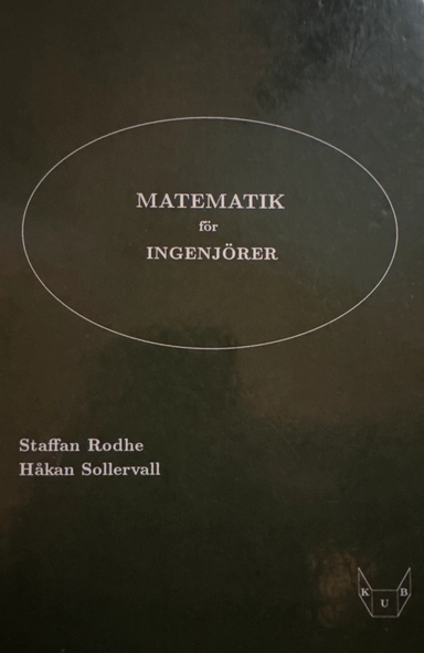 Matematik för ingenjörer; Staffan Rodhe, Håkan Sollervall; 2001