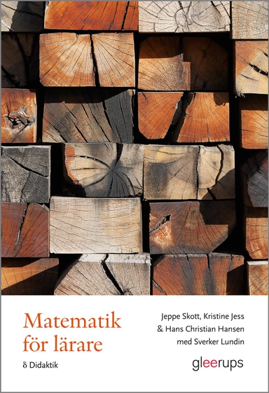 Matematik för lärare, Delta Didaktik; Hans Christian Hansen, Kristine Jess, Sverker Lundin, Jeppe Skott; 2010