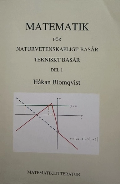 Matematik för naturvetenskapligt basår, tekniskt basår Del 1; Håkan Blomqvist; 2023