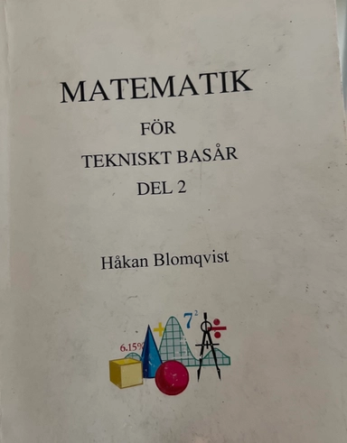 Matematik för teknisk basår del 2 ; Håkan Blomqvist; 2007