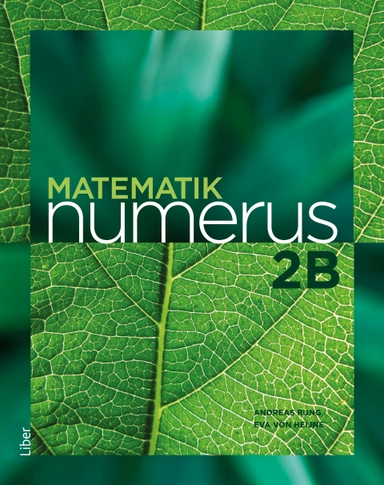 Matematik Numerus 2b; Andreas Rung, Eva von Heijne, Thomas Rundlöf; 2019