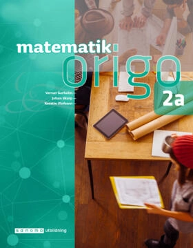 Matematik Origo 2a; Verner Gerholm, Johan Skarp, Kerstin Olofsson; 2019