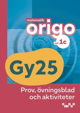 Matematik Origo nivå 1c Prov, övningsblad, aktivit (pdf); Attila Szabo, Niclas Larson, Daniel Dufåker, Roger Fermsjö; 2025