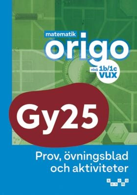 Matematik Origo nivå 1c Prov, övningsblad, aktiviteter; Attila Szabo, Niclas Larson, Daniel Dufåker, Roger Fermsjö; 2025