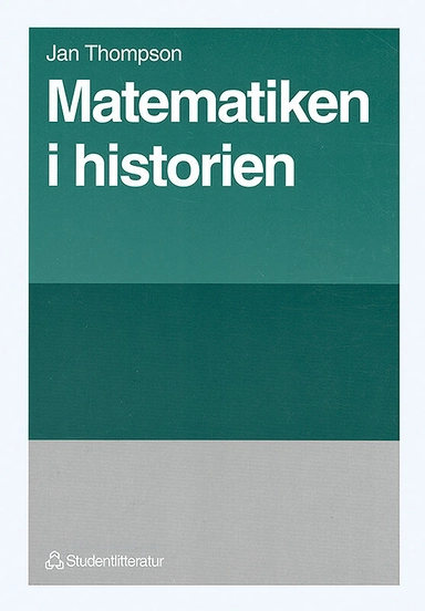 Matematiken i historien; Jan Thompson; 1996