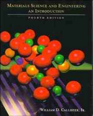 Materials science and engineering : an introduction; William D. Callister; 1997