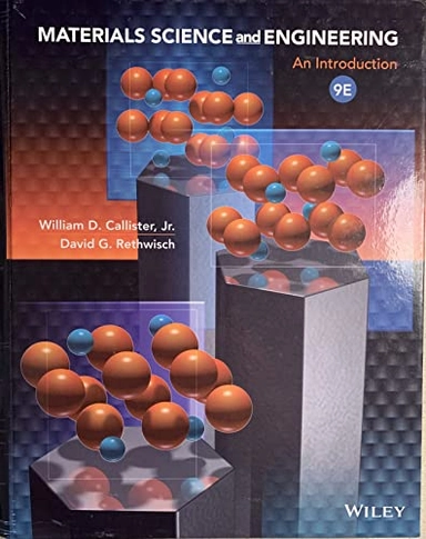 Materials science and engineering : an introduction; William D. Callister; 2014