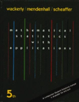 Mathematical Statistics with ApplicationsAlexander Kugushev bookMathematical Statistics; Dennis D. Wackerly, William Mendenhall, Richard L. Scheaffer; 1996