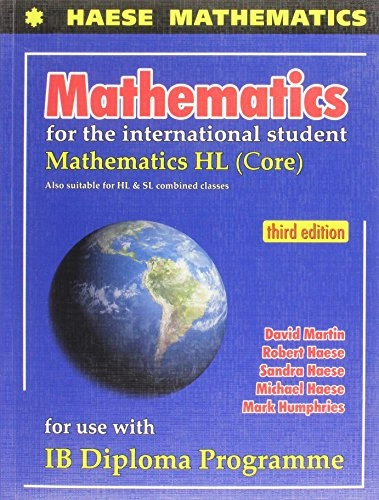 Mathematics for the International Student; David C. Martin, Robert Haese, Sandra Haese, Michael Haese, Mark Humphries; 2012