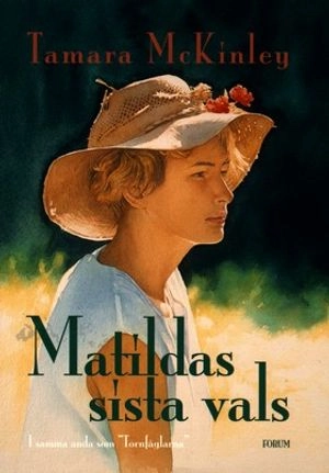 Matildas sista vals; Tamara McKinley; 2000