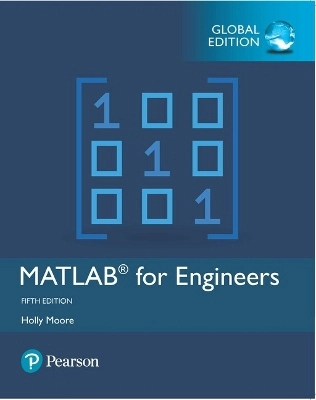 MATLAB for engineers; Holly Moore; 2019