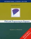 MATLAB programming for engineers; Stephen Chapman; 2007