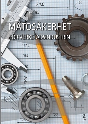 Mätosäkerhet för verkstadsindustrin : GPS; Jan Elfström, SIS - Swedish Standards Institute, Standardiseringen i Sverige. Allmänna standardiseringsgruppen, Ingenjörsvetenskapsakademien. Kran- och hisstandardiseringen, Standardiseringen i Sverige, Svensk material- & mekanstandard, Byggstandardiseringen, Hälso- och sjukvårdsstandardiseringen; 2013