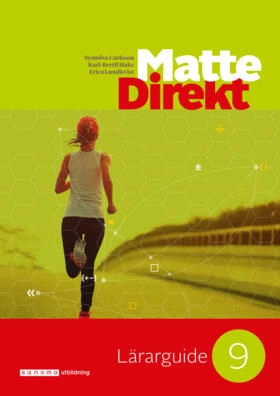 Matte Direkt 9 Lärarguide; Synnöve Carlsson, Karl Bertil Hake, Erica Lundkvist; 2019